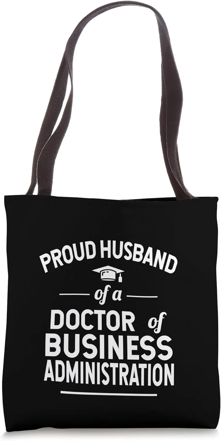 Proud Husband Doctor Of Business Administration DBA Graduate Tote Bag