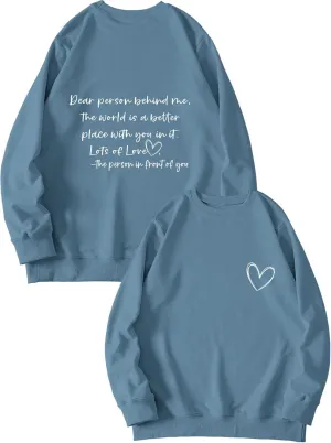 Women's Love Graphic Sweatshirts Dear Person Behind Me Lots of Love Oversized Pullover Long Sleeve Crewneck